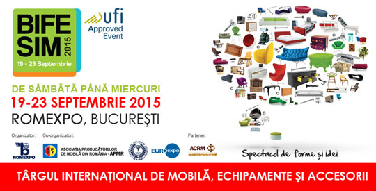 Targul International de Mobila, Echipamente si Accesorii BIFE-SIM: 19 – 23 septembrie 2015, la Romexpo